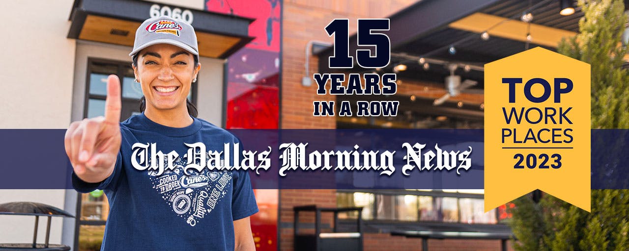 Raising Cane's Named a DFW Top Workplace by Dallas Morning News for 15  Years in a Row